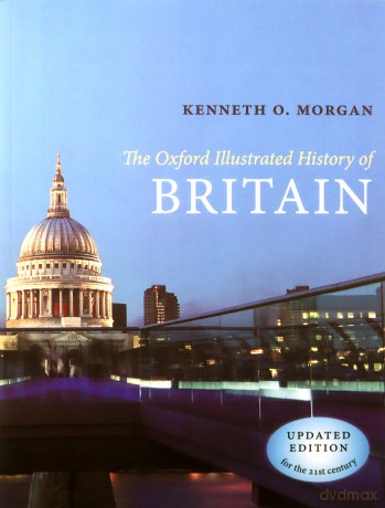 The Oxford Illustrated History of Britain - Kenneth O. Morgan [KSIĄŻKA]
