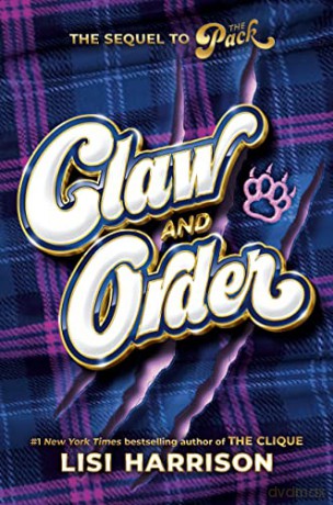 The Pack #2: Claw and Order - Lisi Harrison [KSIĄŻKA]
