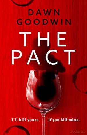 The Pact - Dawn Goodwin [KSIĄŻKA]