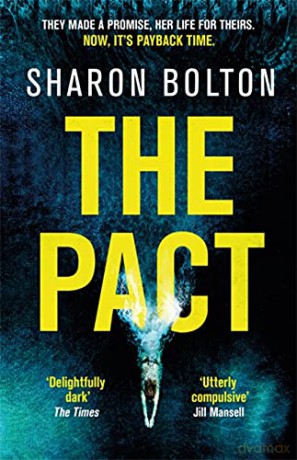 The Pact: A dark and compulsive thriller about secrets, privilege and revenge - Sharon Bolton [KSIĄŻKA]
