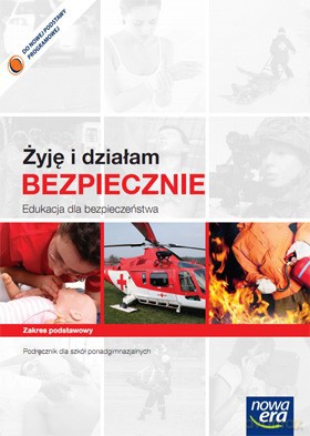 Edukacja Dla Bezpieczeństwa Żyję I Działam Bezpiecznie Kl. 1-3 Podręcznik [KSIĄŻKA]