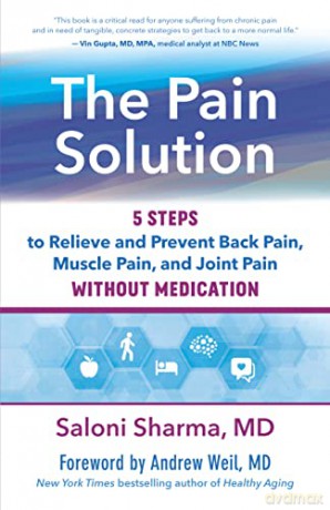 The Pain Solution: 5 Steps to Relieve and Prevent Back Pain, Muscle Pain, and Joint Pain without Medication - Saloni Sharma [KSIĄŻKA]
