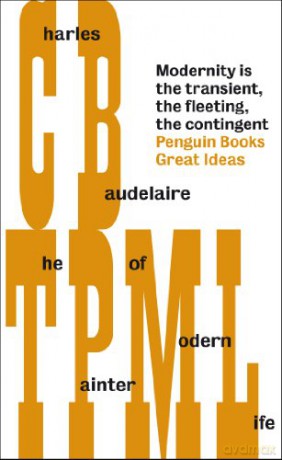The Painter of Modern Life: Charles-Pierre Baudelaire (Penguin Great Ideas) - Charles-Pierre Baudelaire [KSIĄŻKA]
