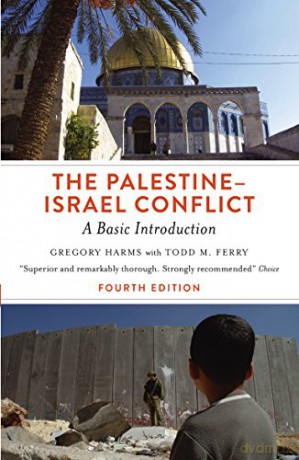 The Palestine-Israel Conflict - Fourth Edition: A Basic Introduction - Gregory Harms [KSIĄŻKA]