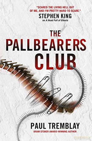 The Pallbearers' Club - Paul Tremblay [KSIĄŻKA]