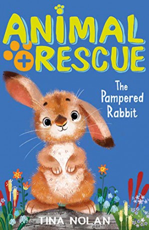 The Pampered Rabbit: 12 (Animal Rescue (12)) - Tina Nolan [KSIĄŻKA]