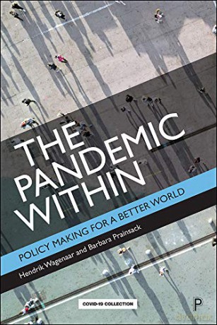 The Pandemic Within: Policy Making for a Better World - Barbara Prainsack [KSIĄŻKA]