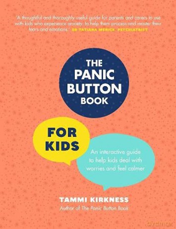 The Panic Button Book for Kids - Tammi Kirkness [KSIĄŻKA]