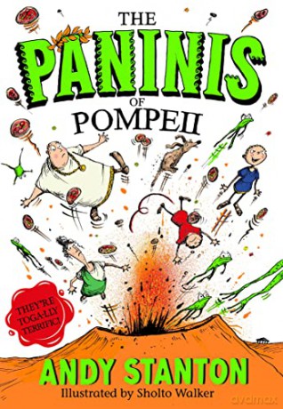 The Paninis of Pompeii (Romans) - Andy Stanton [KSIĄŻKA]