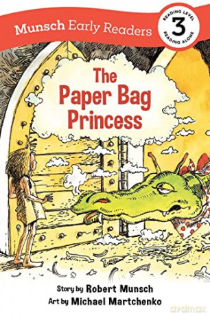 The Paper Bag Princess Early Reader (Munsch Early Readers) - Robert Munsch [KSIĄŻKA]