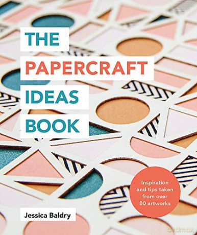 The Papercraft Ideas Book: Inspiration and Tips Taken from Over 80 Artworks - Jessica Baldry [KSIĄŻKA]