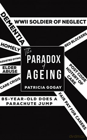 The Paradox of Ageing - Patricia Gogay [KSIĄŻKA]
