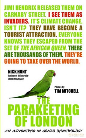 The Parakeeting of London - Nick Hunt [KSIĄŻKA]