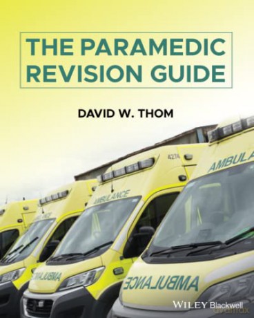 The Paramedic Revision Guide - David W. Thom [KSIĄŻKA]