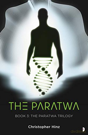 The Paratwa: The Paratwa Saga, Book III (Paratwa Saga, 3) (The Paratwa Saga, 3) - Christopher Hinz [KSIĄŻKA]