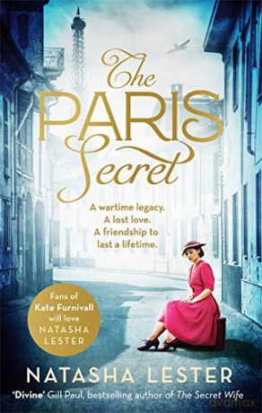 The Paris Secret: An epic and heartbreaking love story set during World War Two - Lester [KSIĄŻKA]