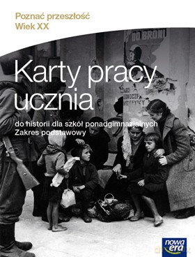 Historia Poznać Przeszłość.Wiek XX ZP Karty Pracy [KSIĄŻKA]