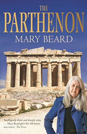 The Parthenon - Mary Beard [KSIĄŻKA]