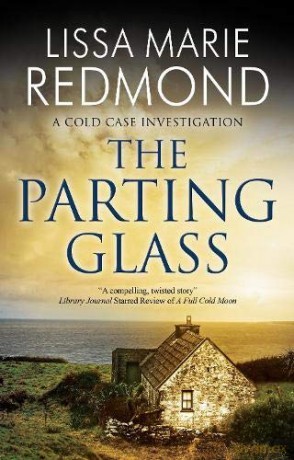 The Parting Glass: 5 (A Cold Case Investigation) - Lissa Marie Redmond [KSIĄŻKA]