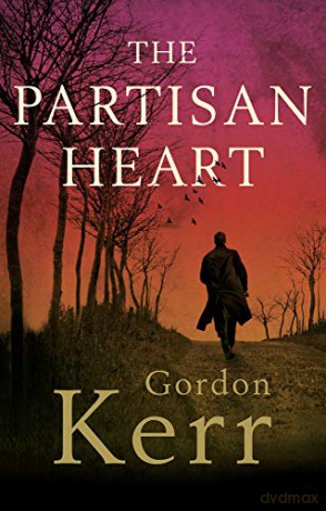 The Partisan Heart - Gordon Kerr [KSIĄŻKA]
