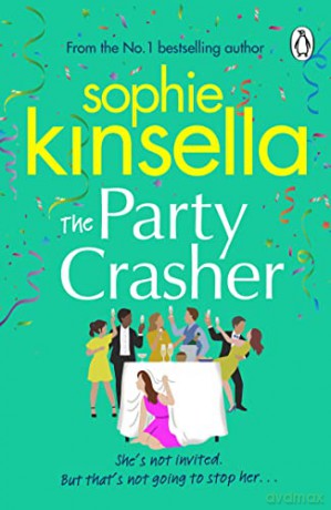The Party Crasher - Sophie Kinsella [KSIĄŻKA]