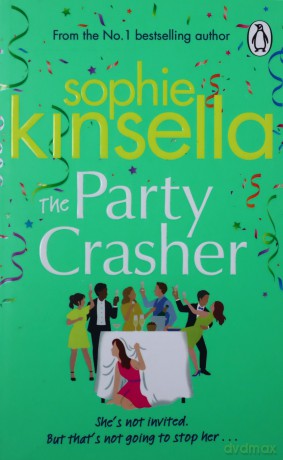 The Party Crasher - Sophie Kinsella [KSIĄŻKA]