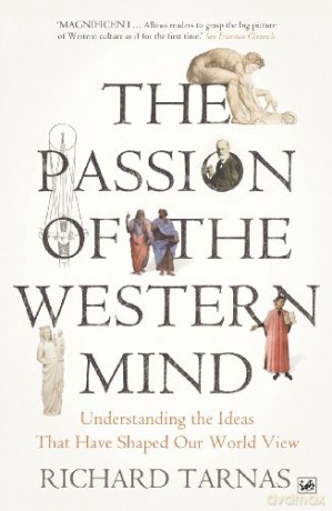 The Passion Of The Western Mind: Understanding the Ideas That Have Shaped Our World View - Richard Tarnas [KSIĄŻKA]