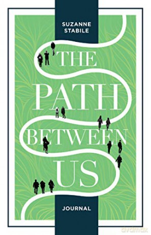 The Path Between Us Journal - Suzanne Stabile [KSIĄŻKA]