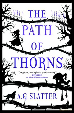 The Path of Thorns: A.G. Slatter - A.G. Slatter [KSIĄŻKA]