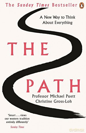 The Path: A New Way to Think About Everything - Professor Michael Puett [KSIĄŻKA]