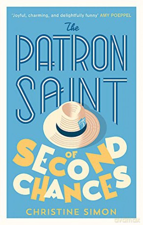 The Patron Saint of Second Chances: the most uplifting book you'll read this year - Christine Simon [KSIĄŻKA]