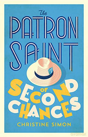 The Patron Saint of Second Chances: the most uplifting book you'll read this year - Christine Simon [KSIĄŻKA]
