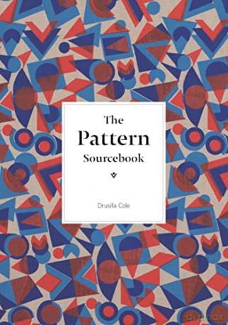 The Pattern Sourcebook: A Century of Surface Design (Pocket Editions) - Drusilla Cole [KSIĄŻKA]