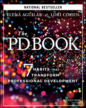 The PD Book: 7 Habits that Transform Professional Development - Elena Aguilar [KSIĄŻKA]