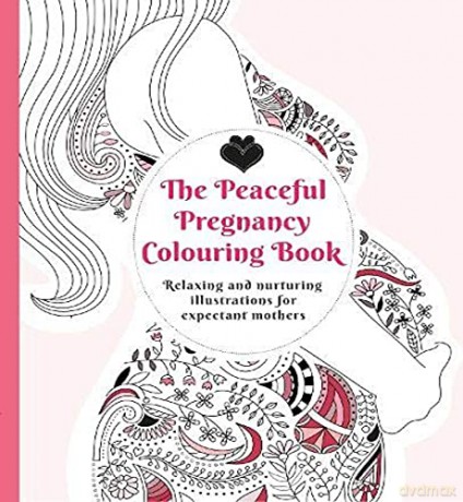 The Peaceful Pregnancy Colouring Book: Relaxing and nurturing illustrations for expectant mothers - Adelajda Kołodziejska [KSIĄŻKA]
