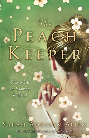 The Peach Keeper - Sarah Addison Allen [KSIĄŻKA]