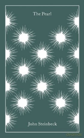 The Pearl (Penguin Clothbound Classics) - Mr John Steinbeck [KSIĄŻKA]