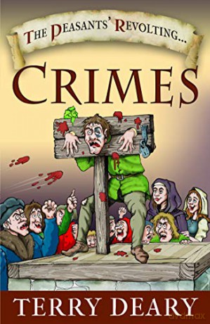 The Peasants' Revolting Crimes - Terry Deary [KSIĄŻKA]