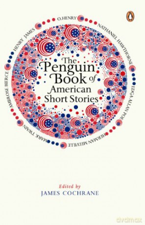 The Penguin Book of American Short Stories - James Cochrane [KSIĄŻKA]