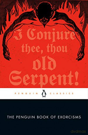 The Penguin Book of Exorcisms - Joseph P. Laycock [KSIĄŻKA]