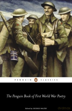 The Penguin Book of First World War Poetry (Penguin Classics) - Matthew George Walter [KSIĄŻKA]