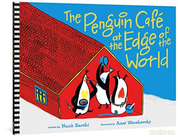 The Penguin Cafe at the End of the World - Nurit Zarchi [KSIĄŻKA]