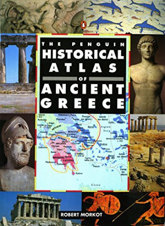 The Penguin Historical Atlas of Ancient Greece (Penguin Historical Atlases) - Robert Morkot [KSIĄŻKA]