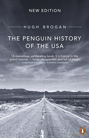 The Penguin History of the United States of America: New Edition - Hugh Brogan [KSIĄŻKA]