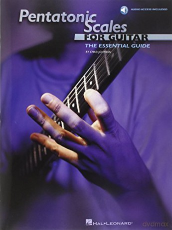 The Pentatonic Scales for Guitar (Includes Online Access Code): The Essential Guide - Chad Johnson [KSIĄŻKA]
