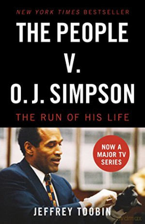 The People V. O.J. Simpson - Jeffrey Toobin [KSIĄŻKA]