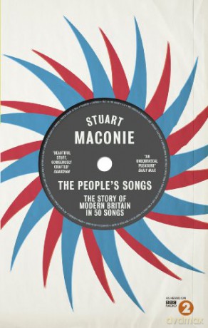 The People's Songs: The Story of Modern Britain in 50 Records - Stuart Maconie [KSIĄŻKA]