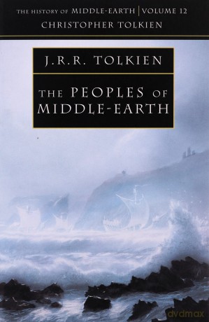 The Peoples of Middle-earth: Book 12 (The History of Middle-earth) - Christopher Tolkien [KSIĄŻKA]