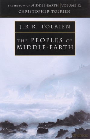 The Peoples of Middle-earth: Book 12 (The History of Middle-earth) - Christopher Tolkien [KSIĄŻKA]