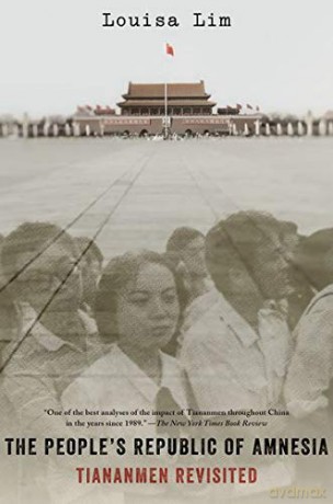 The People's Republic of Amnesia: Tiananmen Revisited - Louisa Lim [KSIĄŻKA]